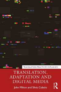 アダプテーション翻訳の説明書<br>Translation, Adaptation and Digital Media (Translation Practices Explained)