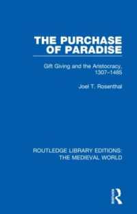 The Purchase of Paradise : Gift Giving and the Aristocracy, 1307-1485 (Routledge Library Editions: The Medieval World)