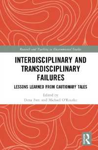 Interdisciplinary and Transdisciplinary Failures : Lessons Learned from Cautionary Tales (Research and Teaching in Environmental Studies)