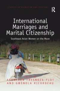 International Marriages and Marital Citizenship : Southeast Asian Women on the Move (Studies in Migration and Diaspora)