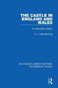 The Castle in England and Wales : An Interpretive History (Routledge Library Editions: the Medieval World)