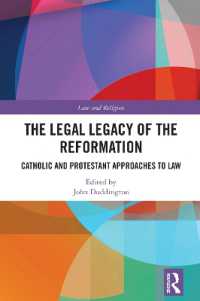 The Legal Legacy of the Reformation : Catholic and Protestant Approaches to Law (Law and Religion)