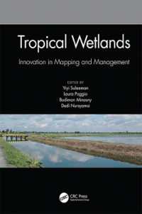 Tropical Wetlands - Innovation in Mapping and Management : Proceedings of the International Workshop on Tropical Wetlands: Innovation in Mapping and Management, October 19-20, 2018, Banjarmasin, Indonesia