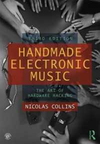 Handmade Electronic Music : The Art of Hardware Hacking （3RD）