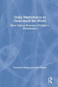 Using Mathematics to Understand the World : How Culture Promotes Children's Mathematics