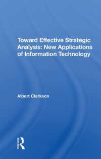 Toward Effective Strategic Analysis : New Applications of Information Technology