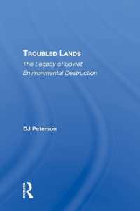 Troubled Lands : The Legacy of Soviet Environmental Destruction