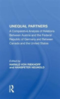 Unequal Partners : A Comparative Analysis of Relations between Austria and the Federal Republic of Germany and between Canada and the United States