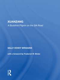 Xuanzang : A Buddhist Pilgrim on the Silk Road