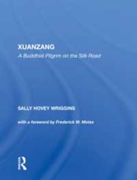 Xuanzang : A Buddhist Pilgrim on the Silk Road