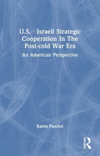U.S. - Israeli Strategic Cooperation in the Post-cold War Era : An American Perspective