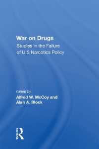 War on Drugs : Studies in the Failure of U.s. Narcotics Policy
