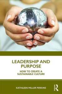 Leadership and Purpose : How to Create a Sustainable Culture