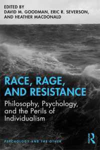 Race, Rage, and Resistance : Philosophy, Psychology, and the Perils of Individualism (Psychology and the Other)