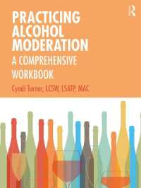 節酒実践ワークブック<br>Practicing Alcohol Moderation : A Comprehensive Workbook