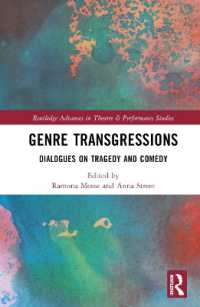 ジャンルの逸脱：悲劇と喜劇をめぐる対話<br>Genre Transgressions : Dialogues on Tragedy and Comedy (Routledge Advances in Theatre & Performance Studies)