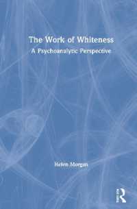 The Work of Whiteness : A Psychoanalytic Perspective
