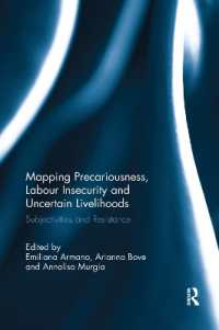 Mapping Precariousness, Labour Insecurity and Uncertain Livelihoods : Subjectivities and Resistance