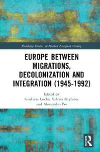 移民・脱植民地化・統合の戦後ヨーロッパ史<br>Europe between Migrations, Decolonization and Integration (1945-1992) (Routledge Studies in Modern European History)