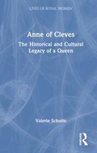 Anne of Cleves : The Historical and Cultural Legacy of a Queen (Lives of Royal Women)