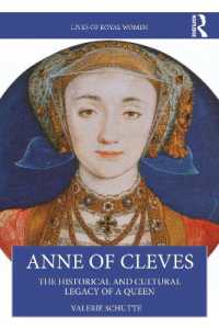 Anne of Cleves : The Historical and Cultural Legacy of a Queen (Lives of Royal Women)