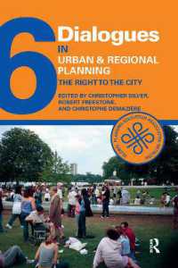 Dialogues in Urban and Regional Planning 6 : The Right to the City (Dialogues in Urban and Regional Planning)
