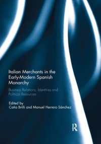 Italian Merchants in the Early-Modern Spanish Monarchy : Business Relations, Identities and Political Resources