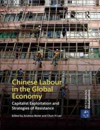 Chinese Labour in the Global Economy : Capitalist Exploitation and Strategies of Resistance (Rethinking Globalizations)
