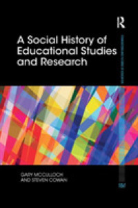 A Social History of Educational Studies and Research (Foundations and Futures of Education)