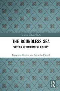 The Boundless Sea : Writing Mediterranean History (Variorum Collected Studies)