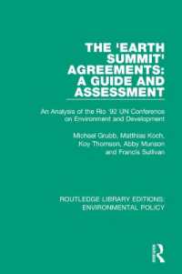 The 'Earth Summit' Agreements: a Guide and Assessment : An Analysis of the Rio '92 UN Conference on Environment and Development (Routledge Library Editions: Environmental Policy)