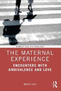 母の心理学<br>The Maternal Experience : Encounters with Ambivalence and Love (Women and Psychology)