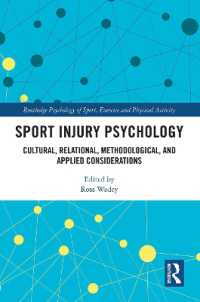 Sport Injury Psychology : Cultural, Relational, Methodological, and Applied Considerations (Routledge Psychology of Sport, Exercise and Physical Activity)