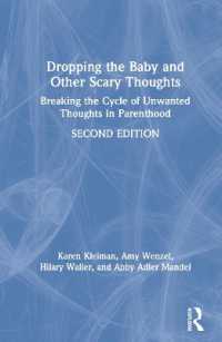 Dropping the Baby and Other Scary Thoughts : Breaking the Cycle of Unwanted Thoughts in Parenthood （2ND）