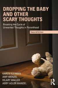 Dropping the Baby and Other Scary Thoughts : Breaking the Cycle of Unwanted Thoughts in Parenthood （2ND）