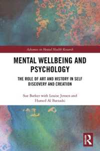 Mental Wellbeing and Psychology : The Role of Art and History in Self Discovery and Creation (Advances in Mental Health Research)