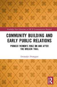 Community Building and Early Public Relations : Pioneer Women's Role on and after the Oregon Trail (Routledge New Directions in PR & Communication Research)
