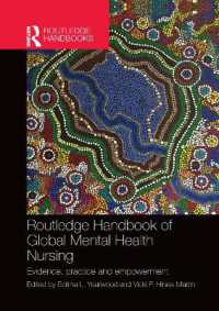 ラウトレッジ版　グローバル精神保健看護ハンドブック<br>Routledge Handbook of Global Mental Health Nursing : Evidence, Practice and Empowerment