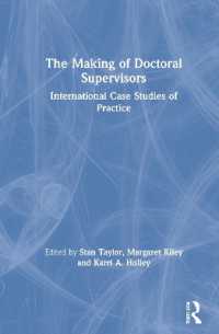 The Making of Doctoral Supervisors : International Case Studies of Practice