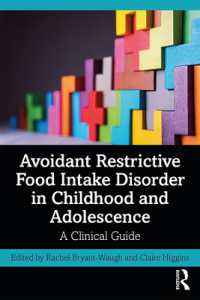 Avoidant Restrictive Food Intake Disorder in Childhood and Adolescence : A Clinical Guide