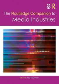 ラウトレッジ版　メディア産業必携<br>The Routledge Companion to Media Industries (Routledge Media and Cultural Studies Companions)