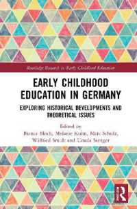Early Childhood Education in Germany : Exploring Historical Developments and Theoretical Issues (Routledge Research in Early Childhood Education)