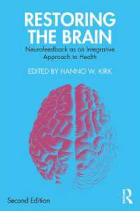 Restoring the Brain : Neurofeedback as an Integrative Approach to Health （2ND）