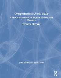 耳のスキル大全（第２版）<br>Comprehensive Aural Skills : A Flexible Approach to Rhythm, Melody, and Harmony （2ND）