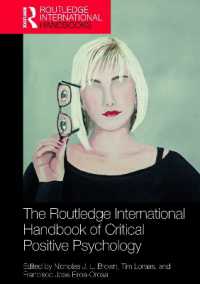 ラウトレッジ版　批判的ポジティブ心理学ハンドブック<br>The Routledge International Handbook of Critical Positive Psychology (Routledge International Handbooks)