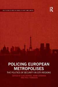 Policing European Metropolises : The Politics of Security in City-Regions (Routledge Studies in Crime, Security and Justice)
