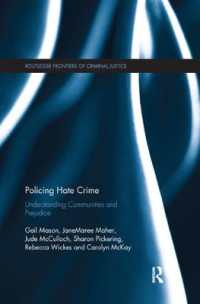 Policing Hate Crime : Understanding Communities and Prejudice (Routledge Frontiers of Criminal Justice)