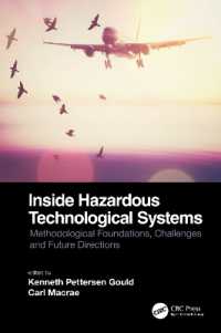 Inside Hazardous Technological Systems : Methodological foundations, challenges and future directions