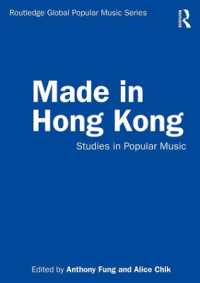 香港のポピュラー音楽<br>Made in Hong Kong : Studies in Popular Music (Routledge Global Popular Music Series)