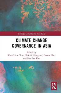 アジアにおける気候変動ガバナンス<br>Climate Change Governance in Asia (Routledge Contemporary Asia Series)